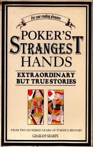 Poker's Strangest Hands