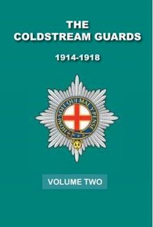 The Coldstream Guards 1914 - 1918
