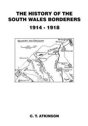 The History of the South Wales Borderers 1914-1918