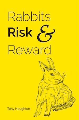 Rabbits Risk & Reward