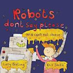 Robots Don't Say Please