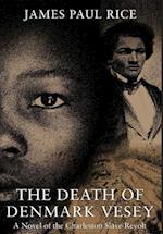 The Death of Denmark Vesey