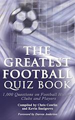 The Greatest Football Quiz Book