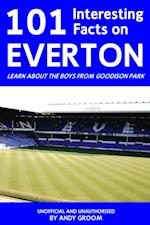 101 Interesting Facts on Everton