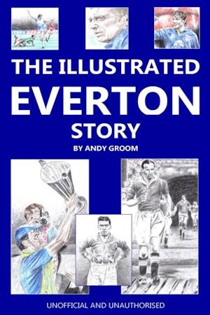 Illustrated Everton Story