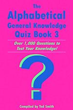 Alphabetical General Knowledge Quiz Book 3
