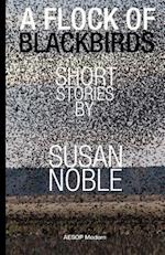 A Flock of Blackbirds: Selected Short Stories 