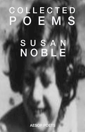 Collected Poems: Comprising: The Dream of Stairs - A Poem Cycle; Inside the Stretch of My Heart; and Before and After the Darkness