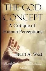 The God Concept: A Critique of Human Perceptions 