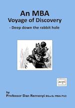 An MBA Voyage of Discovery : Deep Down the Rabbit Hole