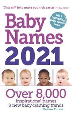 Få Baby Names 2021 af Eleanor Turner som Paperback bog på engelsk ...