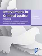Interventions in Criminal Justice Volume 2
