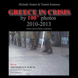 Greece in Crisis by 100+ Photos