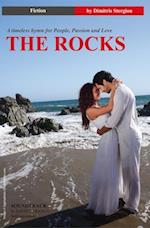 The Rocks : A Timeless Hymn for People, Passion and Love