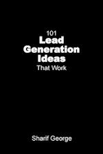 101 Lead Generation Ideas that Work