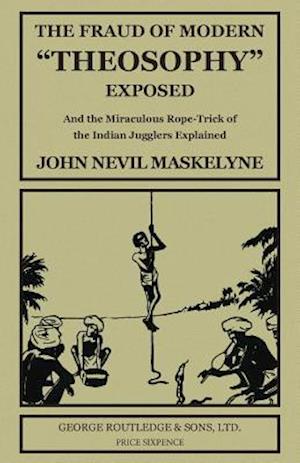 The Fraud of Modern "Theosophy" Exposed