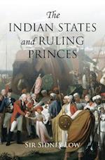 The Indian States and Ruling Princes