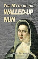 The Myth of the Walled-up Nun