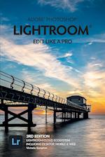 Adobe Photoshop Lightroom - Edit Like a Pro (3rd Edition) 