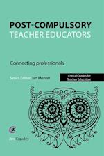 Post Compulsory Teacher Educators: Connecting Professionals