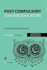 Post Compulsory Teacher Educators: Connecting Professionals