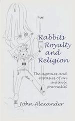 Rabbits, Royalty and Religion