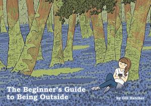 The Beginner's Guide to Being Outside