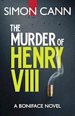 The Murder of Henry VIII 