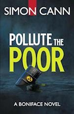 Pollute the Poor 