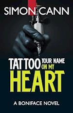 Tattoo Your Name on My Heart 