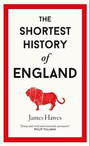 The Shortest History of England