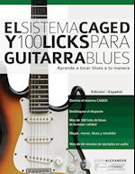 El Sistema Caged Y 100 Licks Para Guitarra Blues