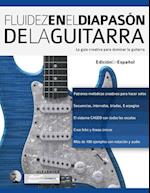 Fluidez En El Diapasón de la Guitarra