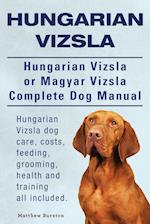 Hungarian Vizsla. Hungarian Vizsla Or Magyar Vizsla Complete Dog Manual. Hungarian Vizsla dog care, costs, feeding, grooming, health and training all included.