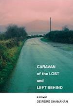 Caravan of The Lost and Left Behind