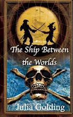 The Ship Between the Worlds