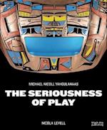 The Seriousness of Play