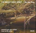 Mackay Creek Series: Paintings by Ron den Daas