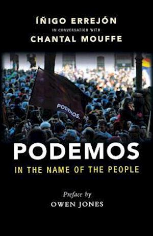Podemos: In the Name of the People