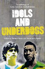 Idols and Underdogs
