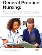 General Practice Nursing: foundational principles