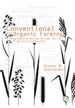 Conventional and Organic Farming: A Comprehensive Review through the Lens of Agricultural Science