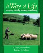 Way of Life, A: Sheepdog Training, Handling and Trialling