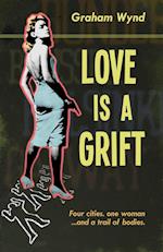 Love is a Grift