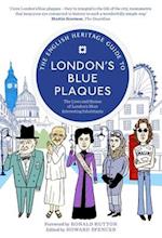 The English Heritage Guide to London's Blue Plaques