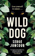 Wild Dog: Sinister and savage psychological thriller