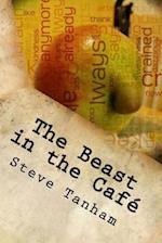 The Beast in the Café