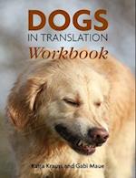 Dogs In Translation Workbook