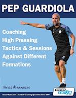 Pep Guardiola - Coaching High Pressing Tactics & Sessions Against Different Formations 