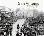 San Antonio Then and Now (R)